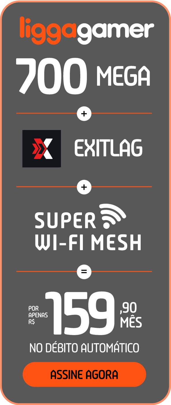 Plano Ligga gamer 700 mega, exitlag e super wi-fi mesh por apenas 159,90 por mes, assine agora!